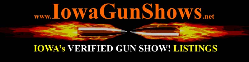 Iowa Gun Shows IA Gun Show